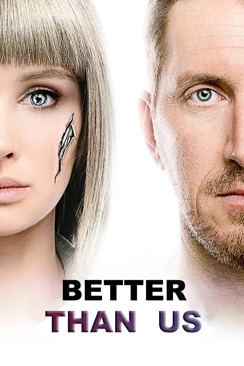 Better Than Us : 1.Sezon 1.Bölüm İzle