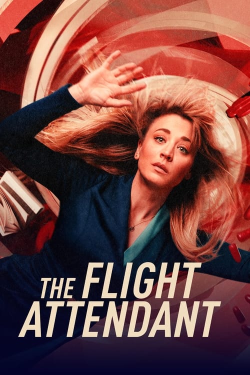 The Flight Attendant : 2.Sezon 7.Bölüm İzle