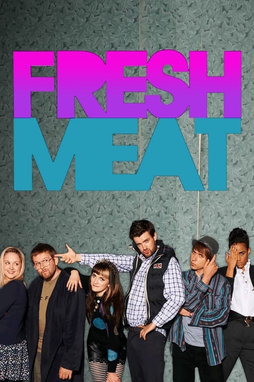 Fresh Meat : 1.Sezon 1.Bölüm İzle