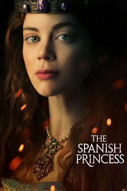 The Spanish Princess : 1.Sezon 6.Bölüm İzle